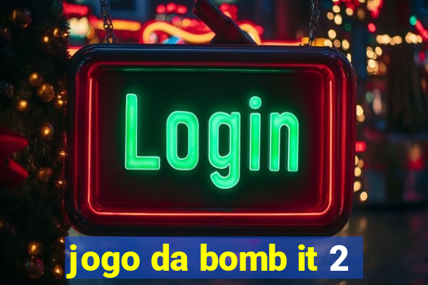 jogo da bomb it 2